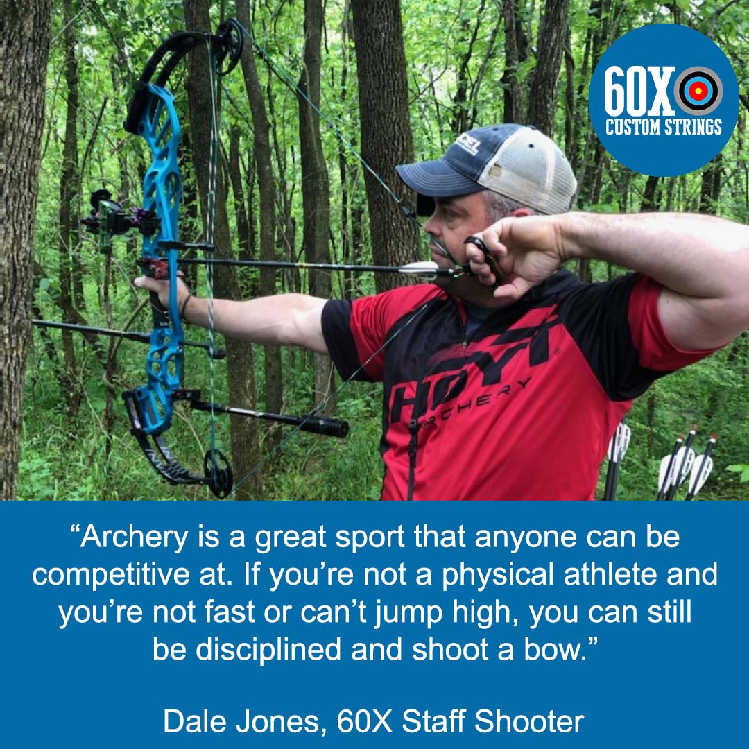 Dale Jones - 60x staff shooter shooting a bow